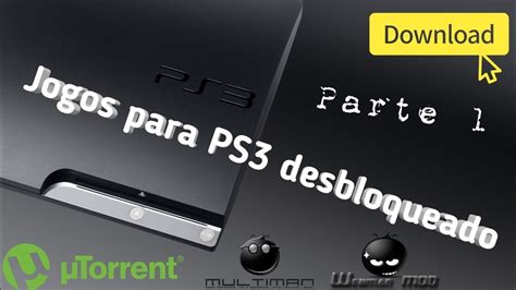 baixar jogos para ps3 desbloqueado - baixar jogos ps3 pkg iso